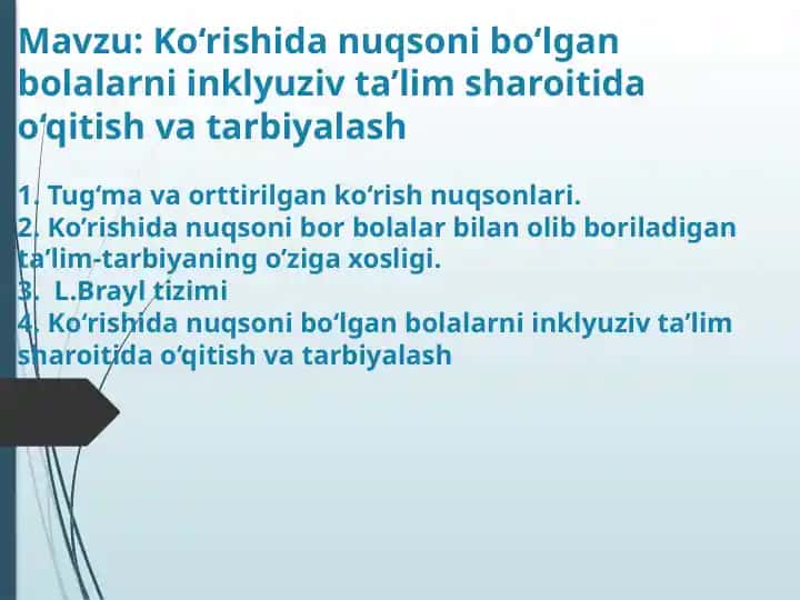 Ko‘rishida nuqsoni bo‘lgan bolalarni inklyuziv ta’lim sharoitida o‘qitish va tarbiyalash