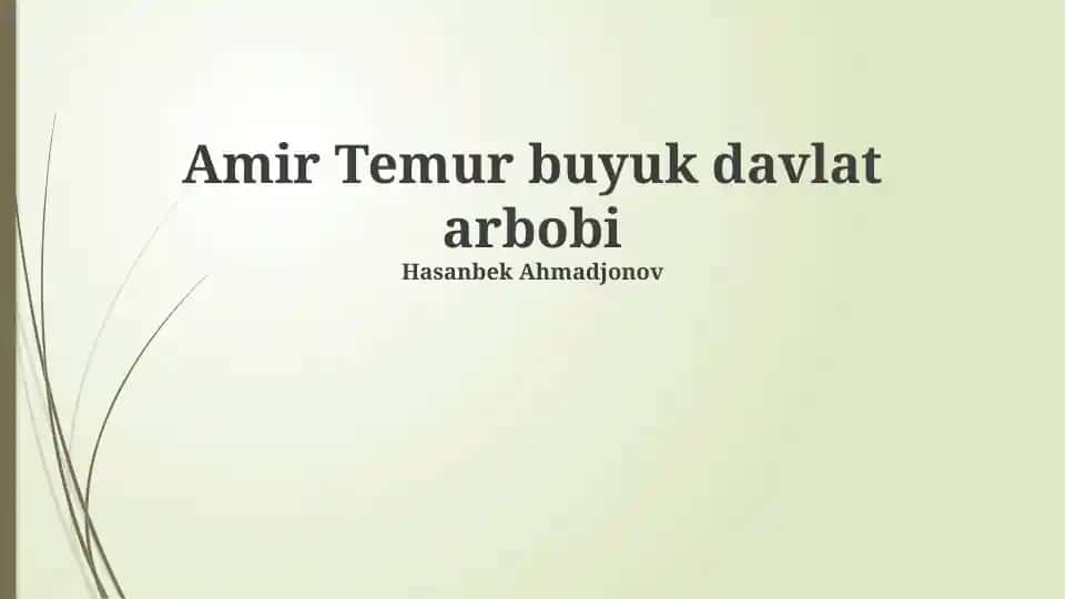 Amir Temur buyuk davlat arbobi