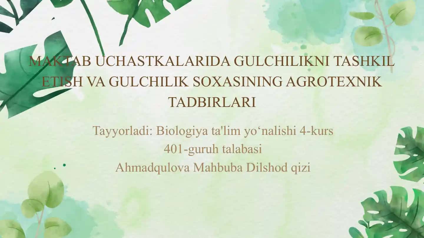 Gulchilik sohasining agrotexnik tadbirlari