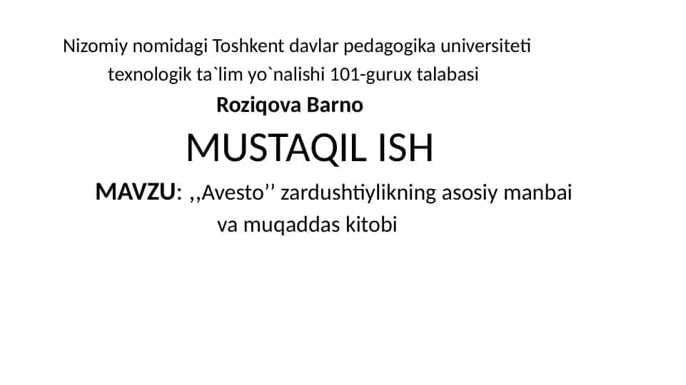 Avesto’’ zardushtiylikning asosiy manbai va muqaddas kitobi