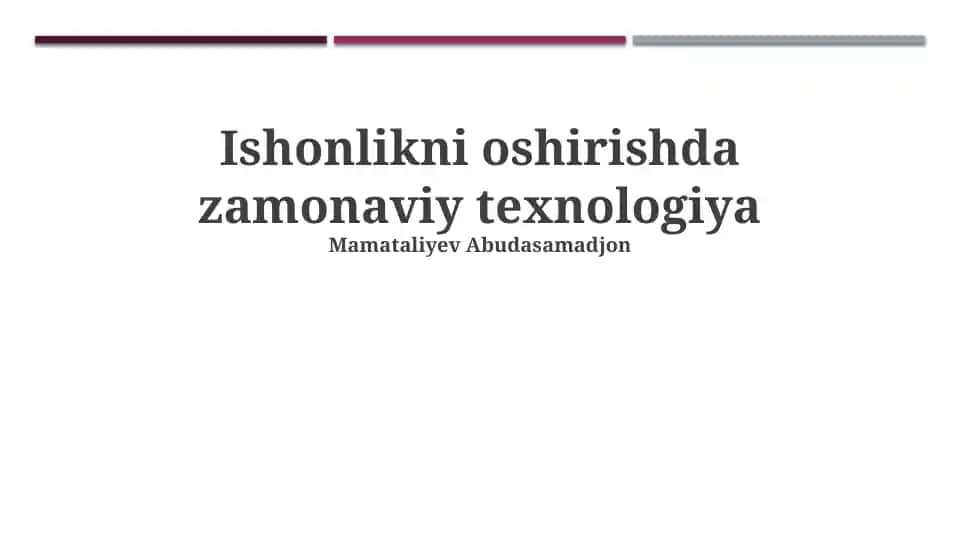 Ishonlikni oshirishda zamonaviy texnologiya