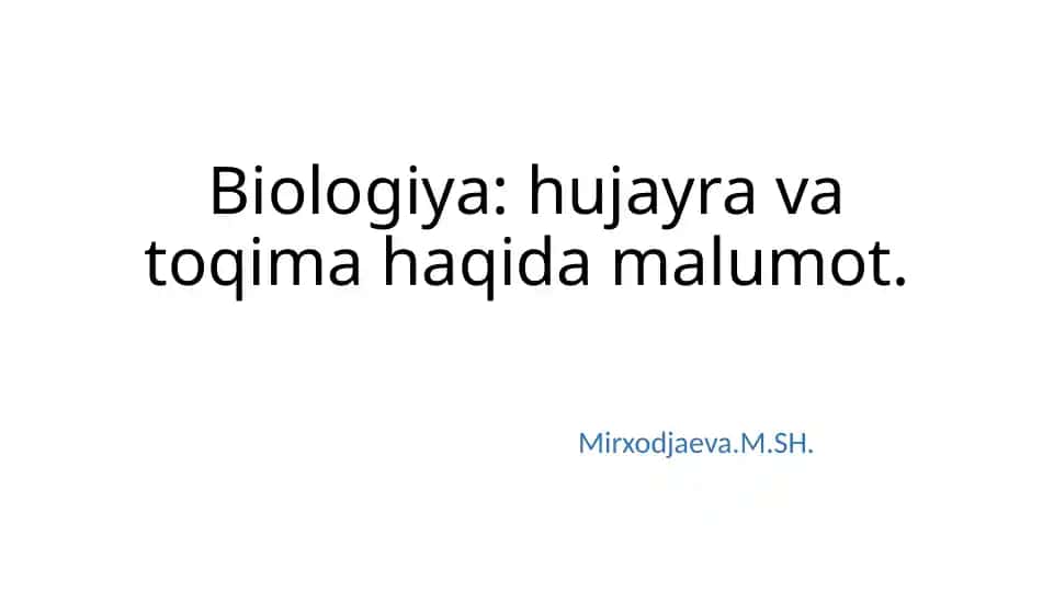 Biologiya:hujayravatoqimahaqidamalumot