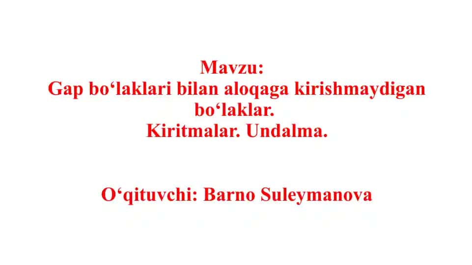 Gap bo‘laklari bilan aloqa ga kirishmaydigan bo‘laklar