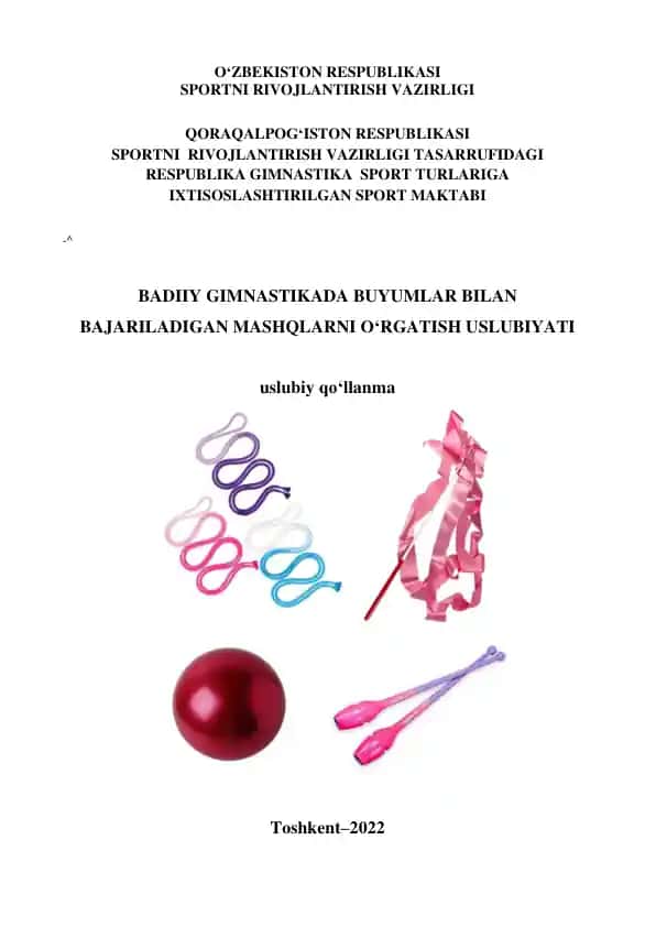 Badiiy gimnastikada buyumlar bilan bajariladigan mashqlarni o‘rgatish uslubiyati