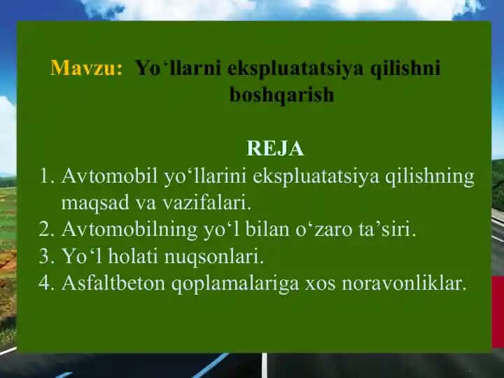 Avtomobil yo‘llarini ekspluatatsiya qilish