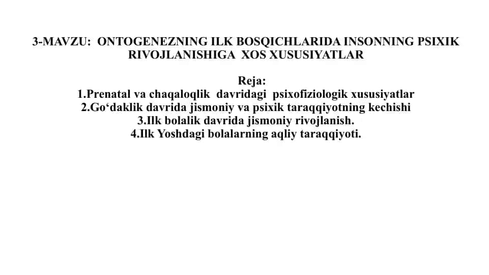 Ontogenezning ilk bosqichlarida insonning psixik rivojlanishiga xos xususiyatlar