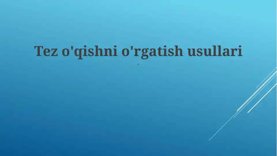 Tez o'qishni o'rgatish usullari