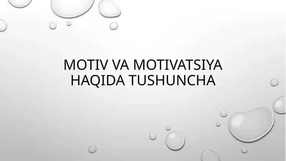 Motivvamotivatsiyahaqidatushuncha