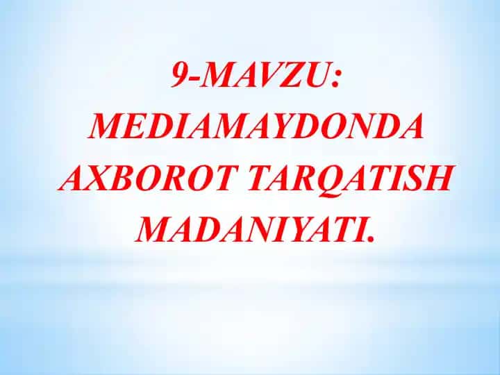 MEDIAMAYDONDAAXBOROT TARQATISH MADANIYATI