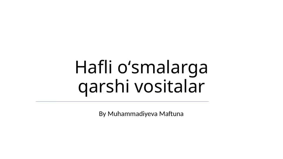 O'smaga qarshi vositalar