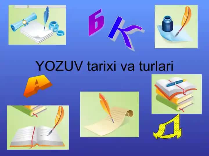 Yozuv tarixi va turlari