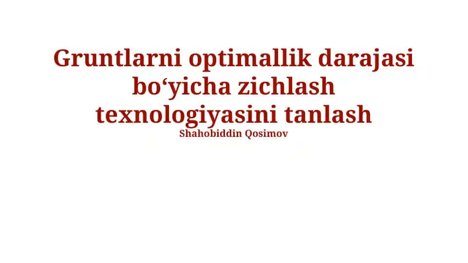 Tuproqni ixchamlashtirish texnologiyalari
