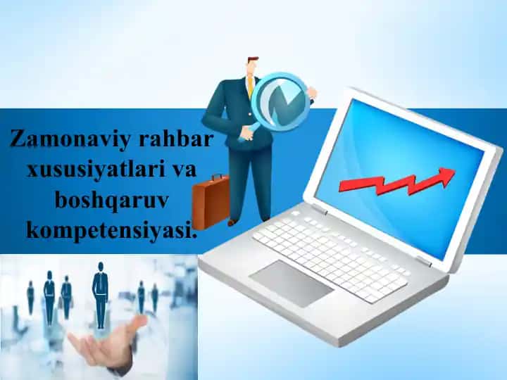 Zamonaviy rahbarlik uslubiyatlari va boshqaruv kompetensiyasi