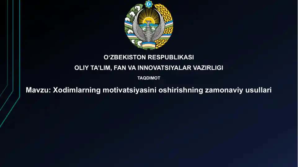 Xodimlarning motivatsiyasini oshirishning zamonaviy usullari
