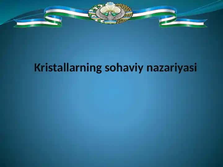 Kristallarning sohaviy nazariyasi