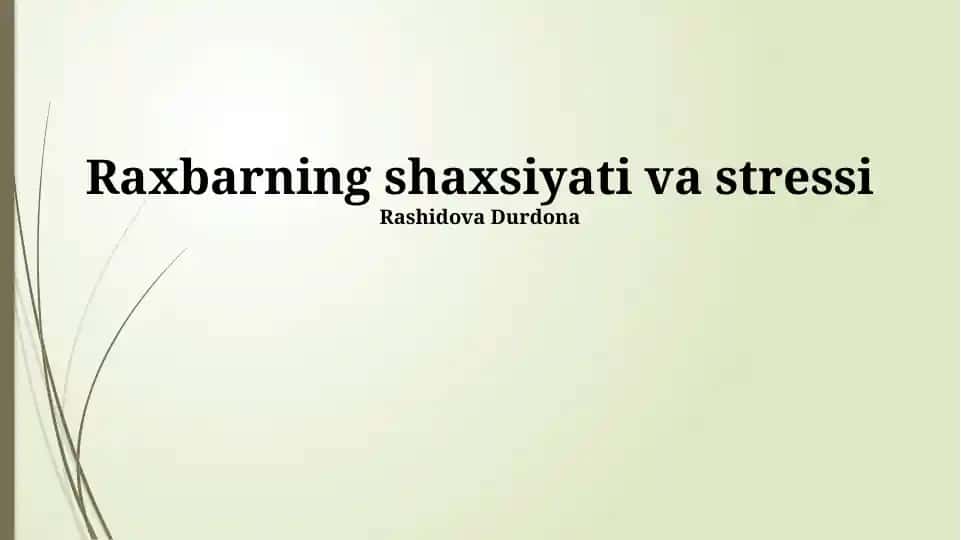 Raxbarning shaxsiyati va stressi