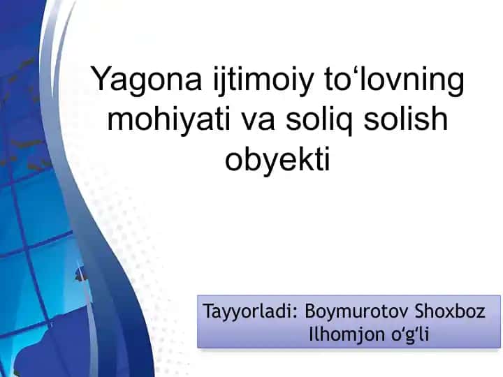 Yagona ijtimoiy toʻlovning mohiyati va soliq solish obyekti