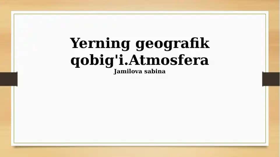 Yerning geografik qobig'i.Atmosfera