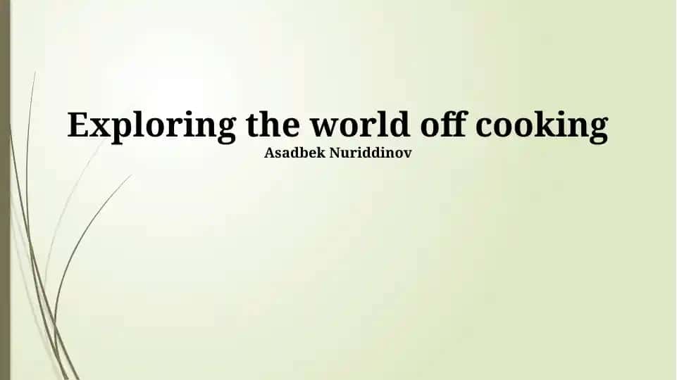 Exploring the World of Cooking