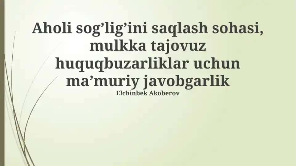 Aholi sog’lig’ini saqlash sohasi, mulkka tajovuz huquqbuzarliklar uchun ma’muriy javobgarlik