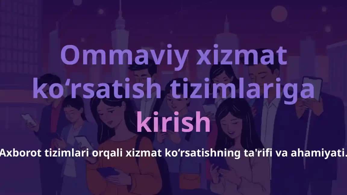 Ommaviy xizmat ko‘rsatish tizimlari