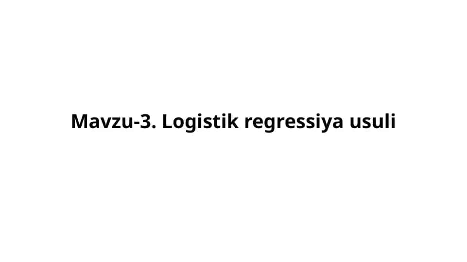Logistik regressiya usuli