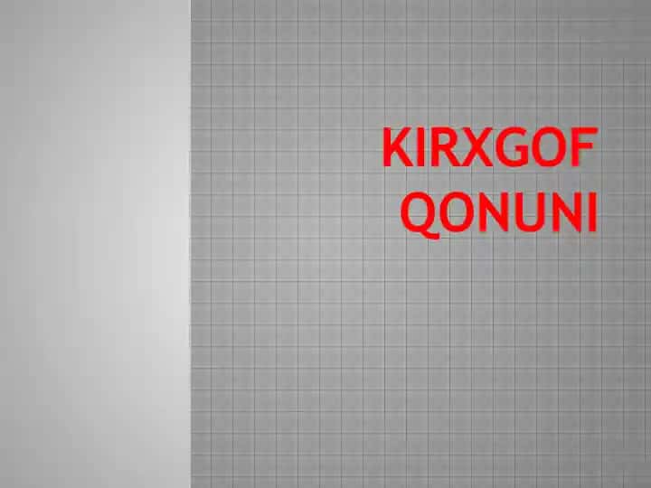 KIRXGOF QONUNI