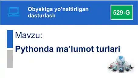 Pythonda ma’lumot turlari