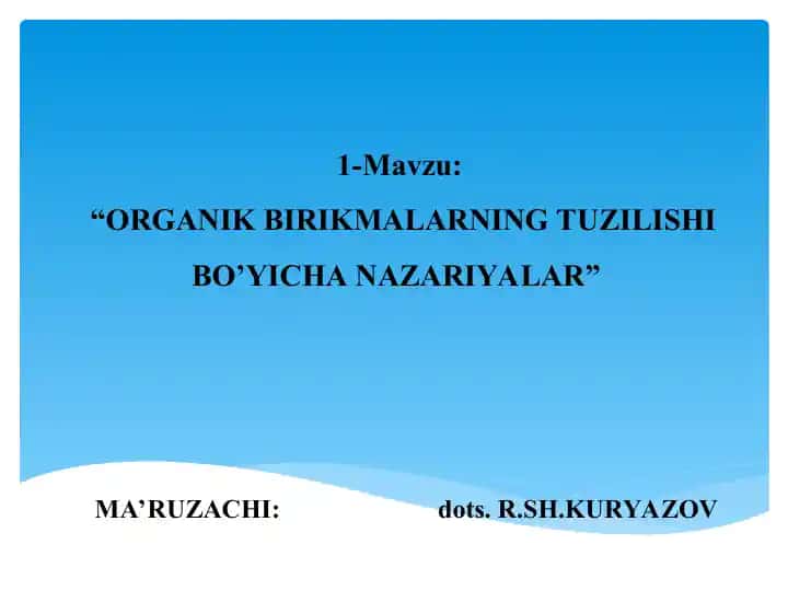 Organik birikmalar tuzilishi bo'yicha nazariyalar