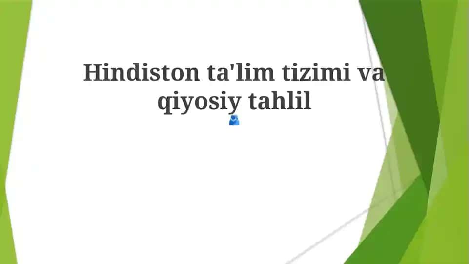 Hindiston ta'lim tizimi va qiyosiy tahlil