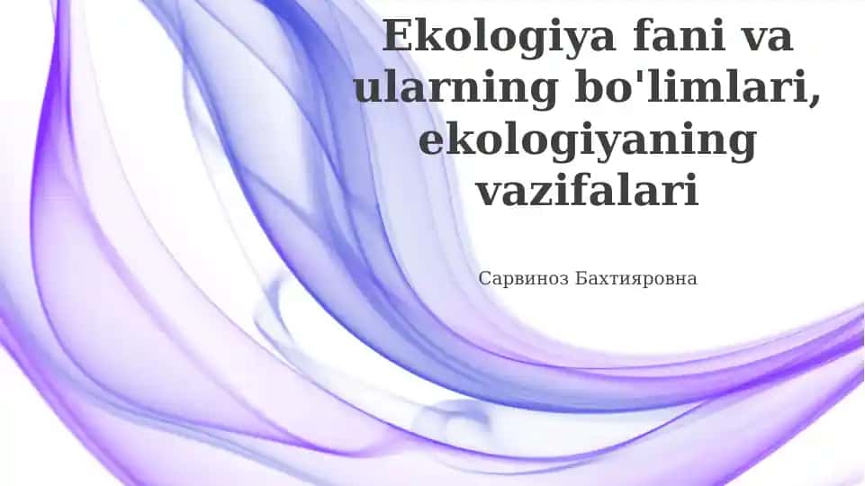 Ekologiya fani va ularning bo'limlari