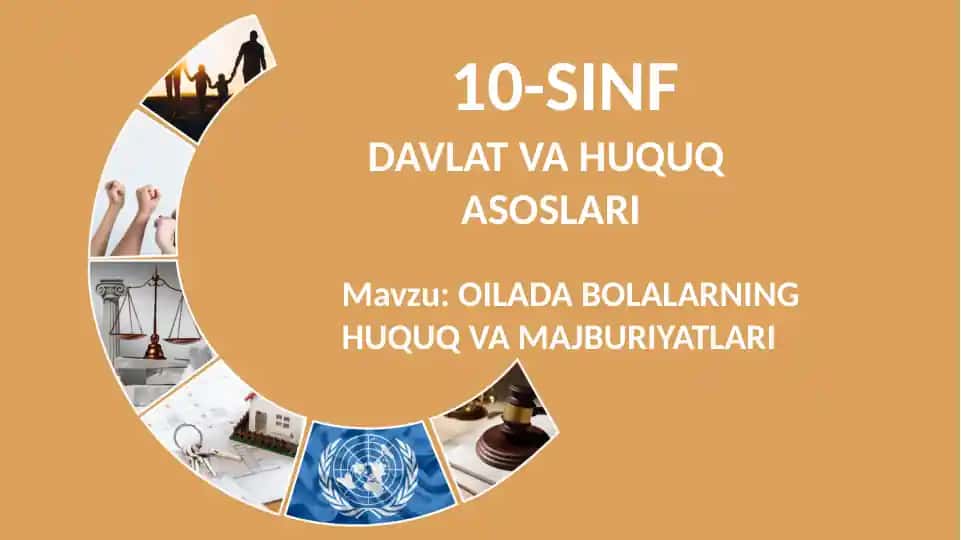 OILADA BOLALARNING HUQUQ VA MAJBURIYATLARI