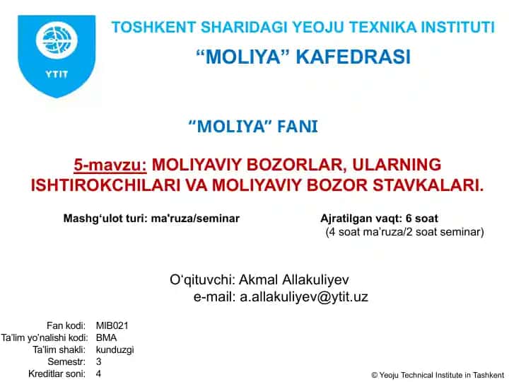 "MOLIYAVIY BOZORLAR, ULARNING ISHTIROKCHILARI VA MOLIYAVIY BOZOR STAVKALARI"