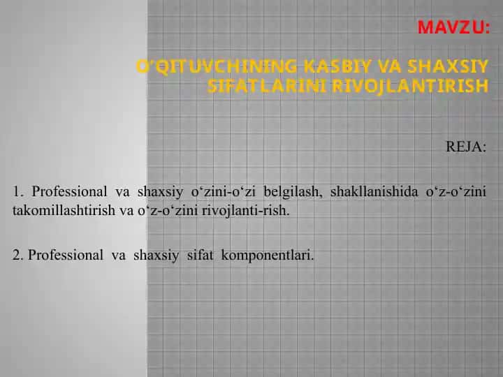 O‘QITUVCHINING KASBIY VA SHAXSIY SIFATLARINI RIVOJLANTIRISH