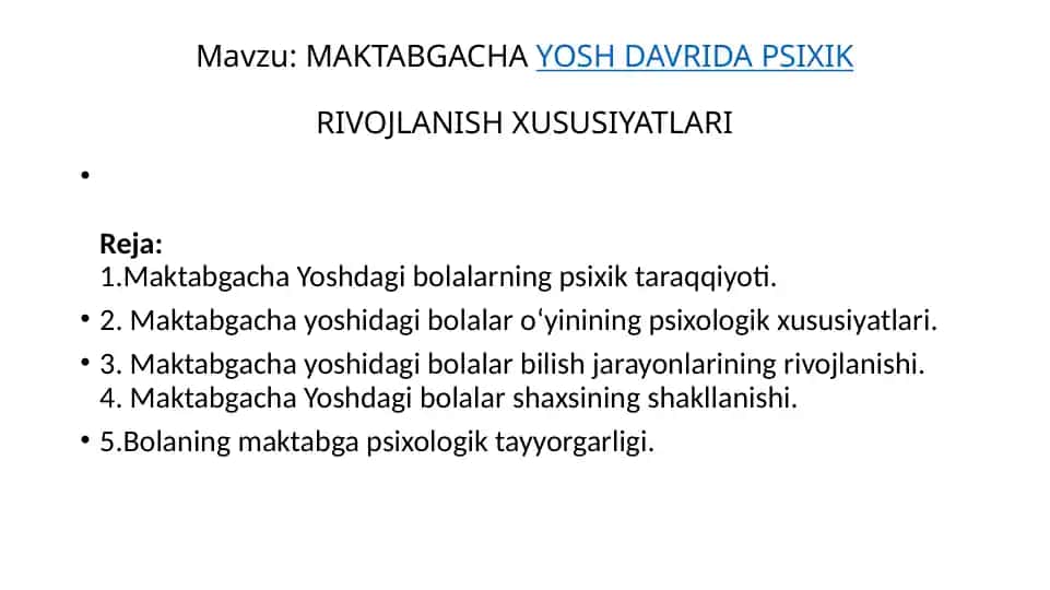Maktabgacha Yosh Davrida Psixikrivojlanish Xususiyatlari