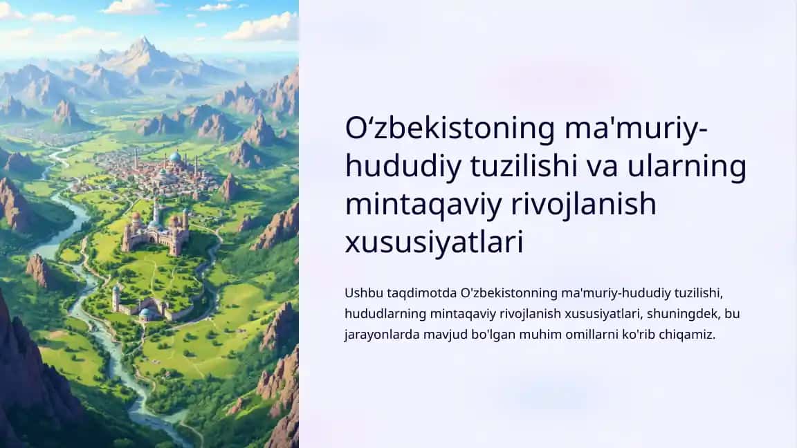 O‘zbekistoning ma'muriy-hududiy tuzilishi va ularning mintaqaviy rivojlanish xususiyatlari