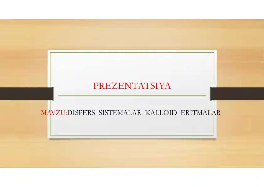 Dispers sistemalar va kolloid eritmalarni olish usullari