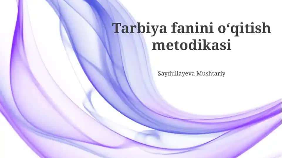 Tarbiya fanini oʻqitish metodikasi