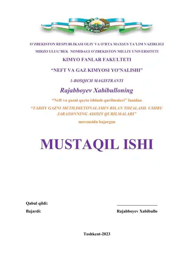 "Tabiiy gazni metildietonalamin bilan tozalash" mavzusidagi mustaqil ishi