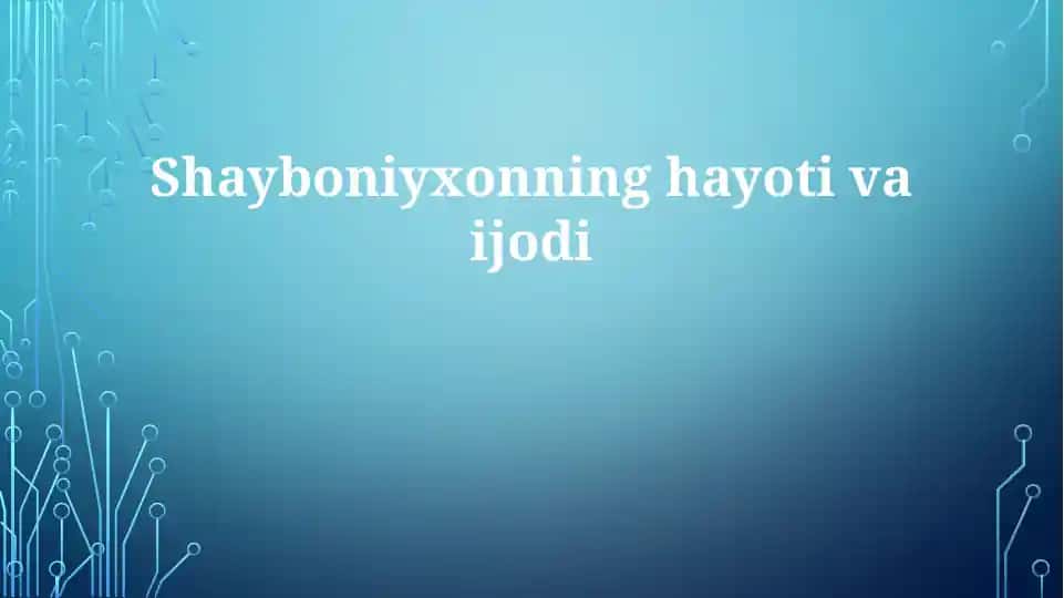 Shayboniyxonning hayoti va hokimiyatga kelishi