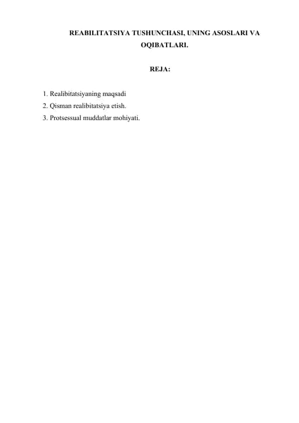 Reabilitatsiya Tushunchasi, Uning Asoslari va Oqibatlari.