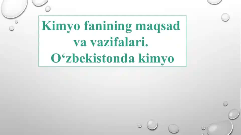 Kimyo fanining maqsadi va vazifalari