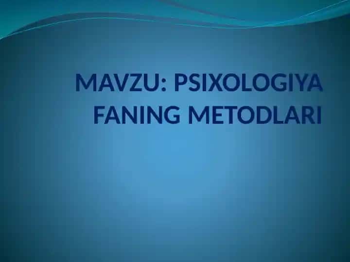 Psixologiya faning metodlari