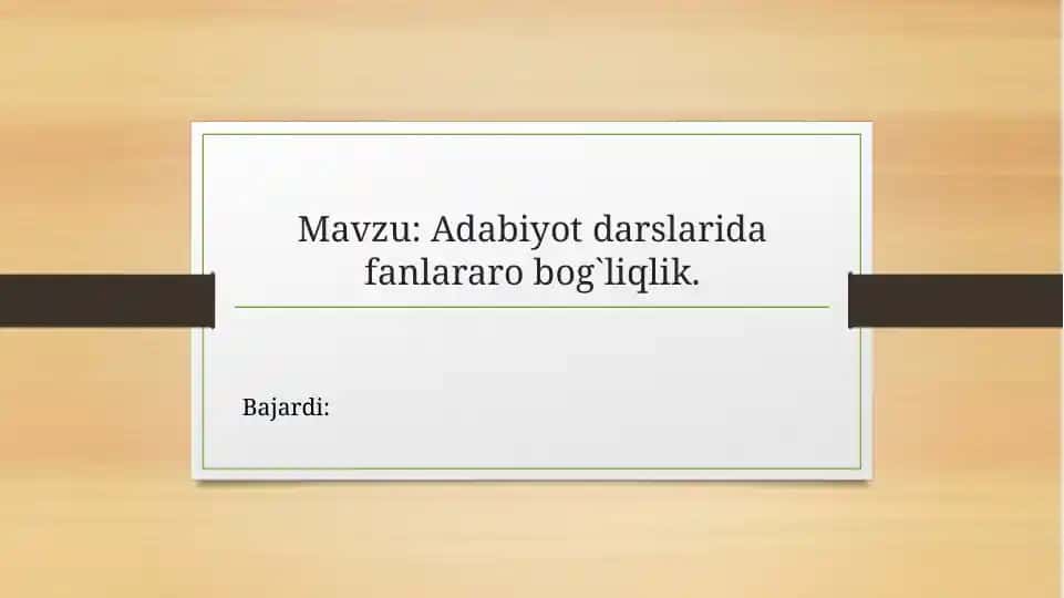 Adabiyotdarslarida Fanlararo Bog'liqlik
