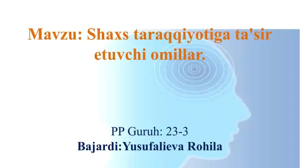 Shaxstaraqqiyotiga'siretuvchi omillar