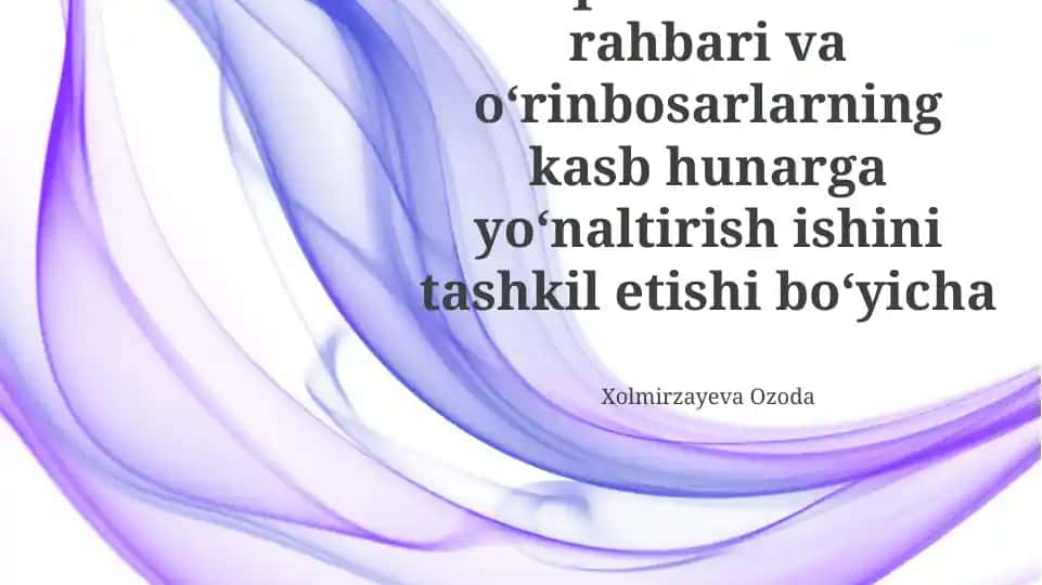 O'quv muassasi rahbari va o'rinbosarlarning kasb hunarga yo'nalish ishini tashkil etishi bo'yicha