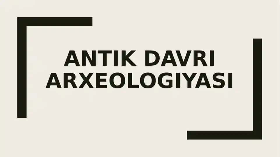 Antik davri arxeologiyasi