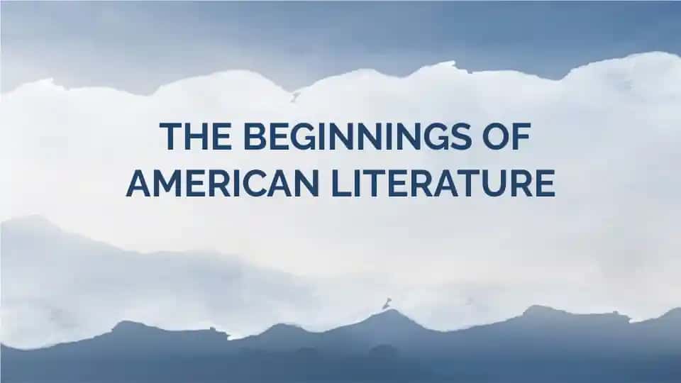 The Beginnings of American Literature