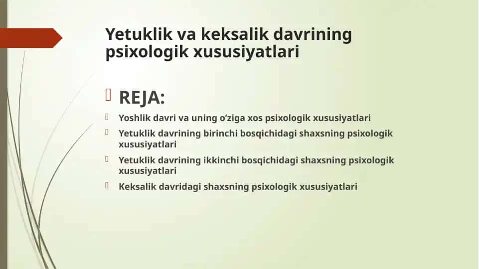 Yetuklik va Keksalik Davrining Psixologik Xususiyatlari