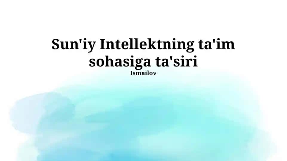 Sun'iy Intellektning ta'im sohasiga ta'siri